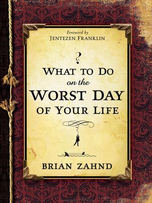 cover image of What to Do On the Worst Day of Your Life